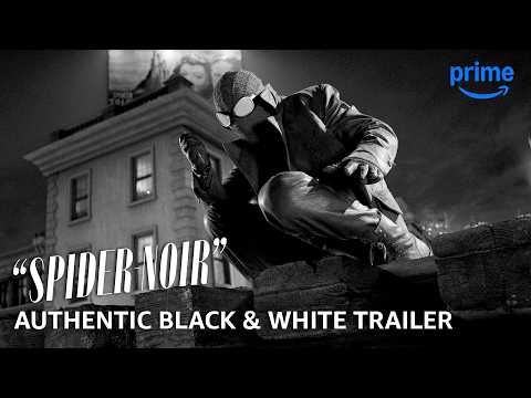 "Spider-Noir" - Authentic Black & White Trailer | Prime Video